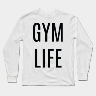 Gym Life Long Sleeve T-Shirt